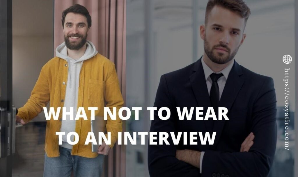 what not to wear to an interview